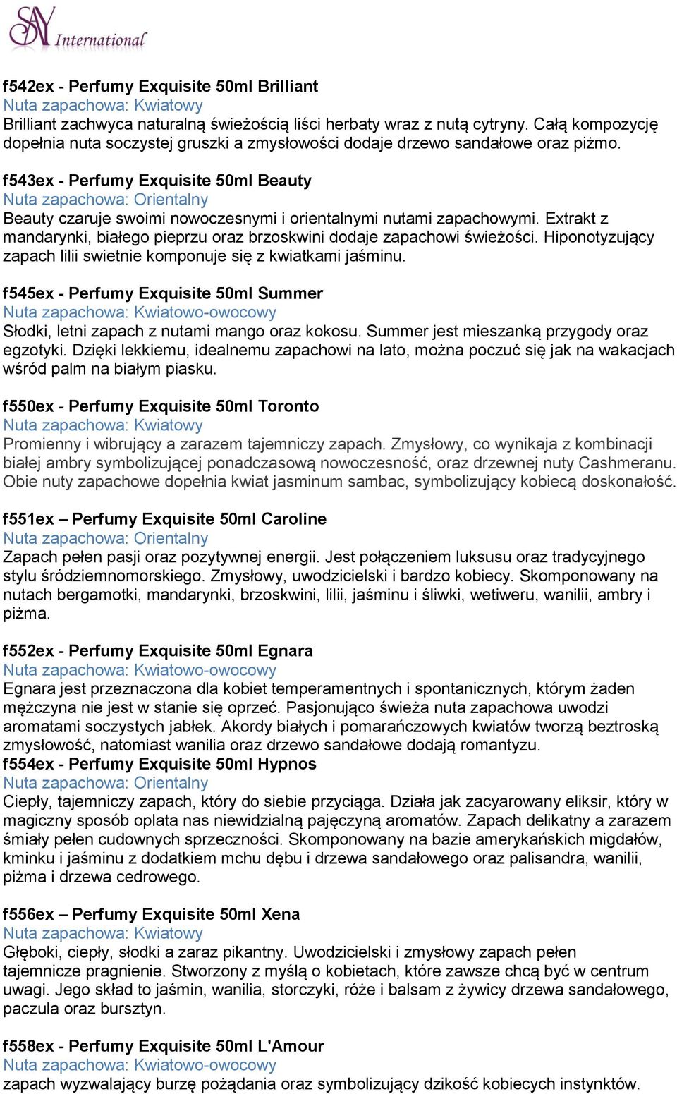 f543ex - Perfumy Exquisite 50ml Beauty Beauty czaruje swoimi nowoczesnymi i orientalnymi nutami zapachowymi. Extrakt z mandarynki, białego pieprzu oraz brzoskwini dodaje zapachowi świeżości.