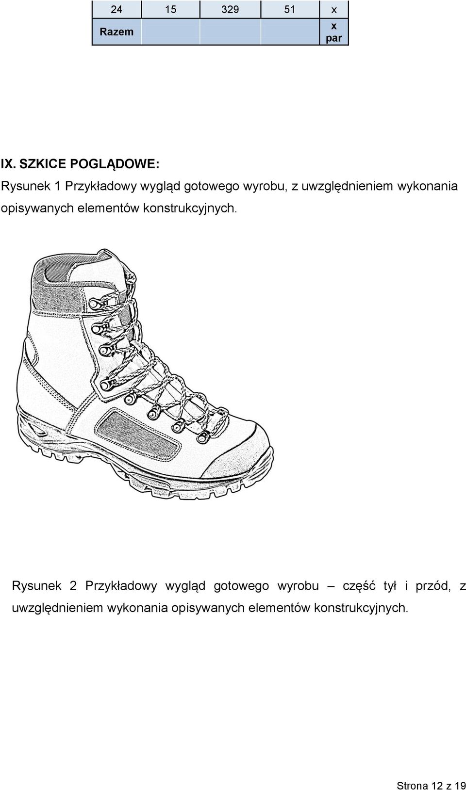 uwzględnieniem wykonania opisywanych elementów konstrukcyjnych.