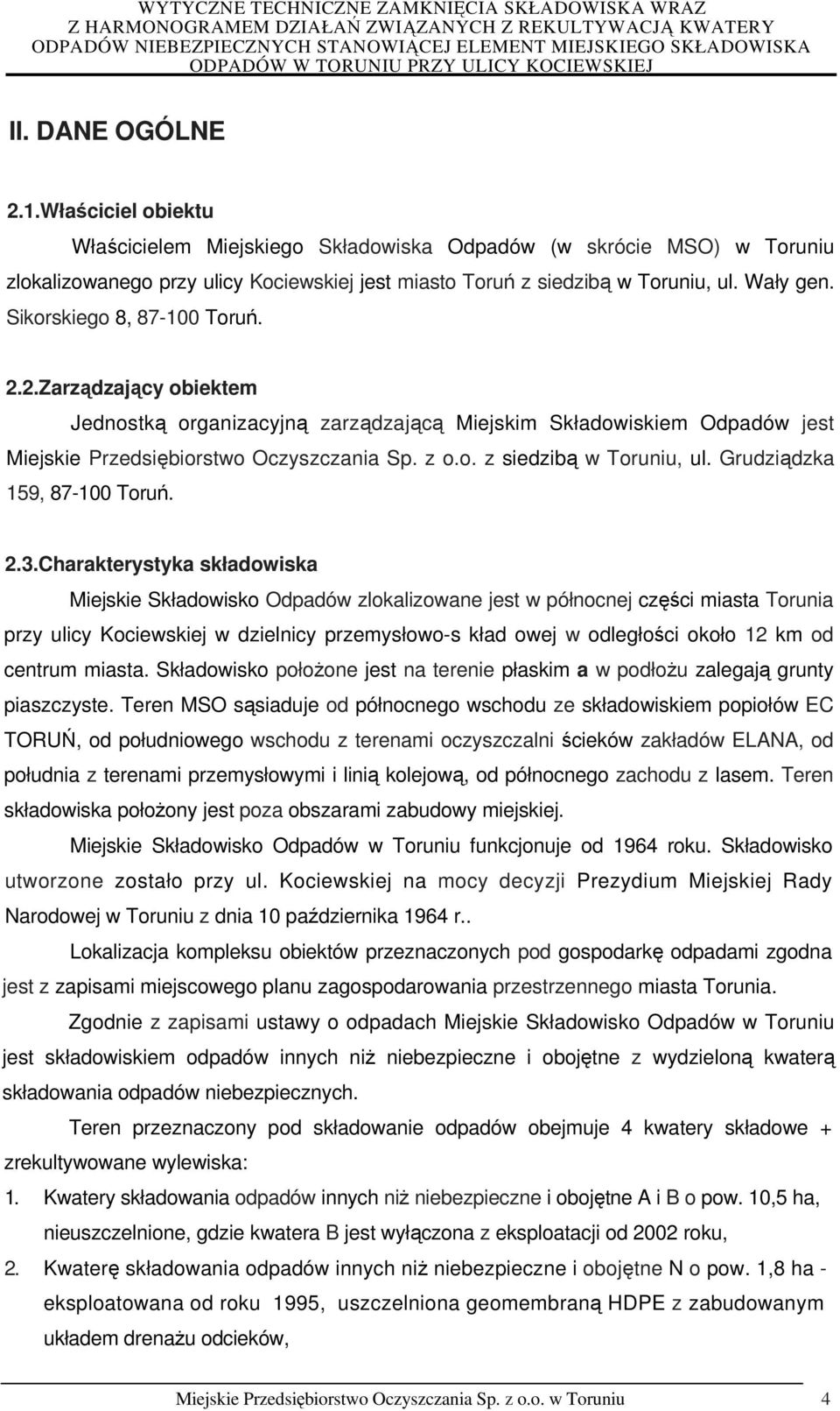 Grudziądzka 159, 87-100 Toruń. 2.3.