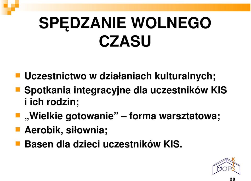 KIS i ich rodzin; Wielkie gotowanie forma