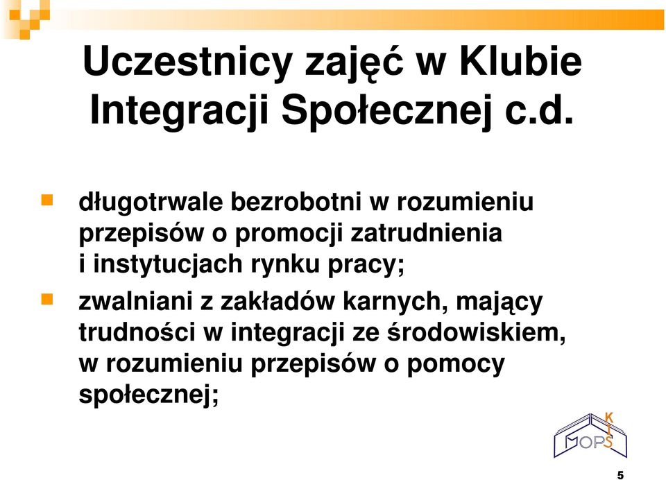 zatrudnienia i instytucjach rynku pracy; zwalniani z zakładów