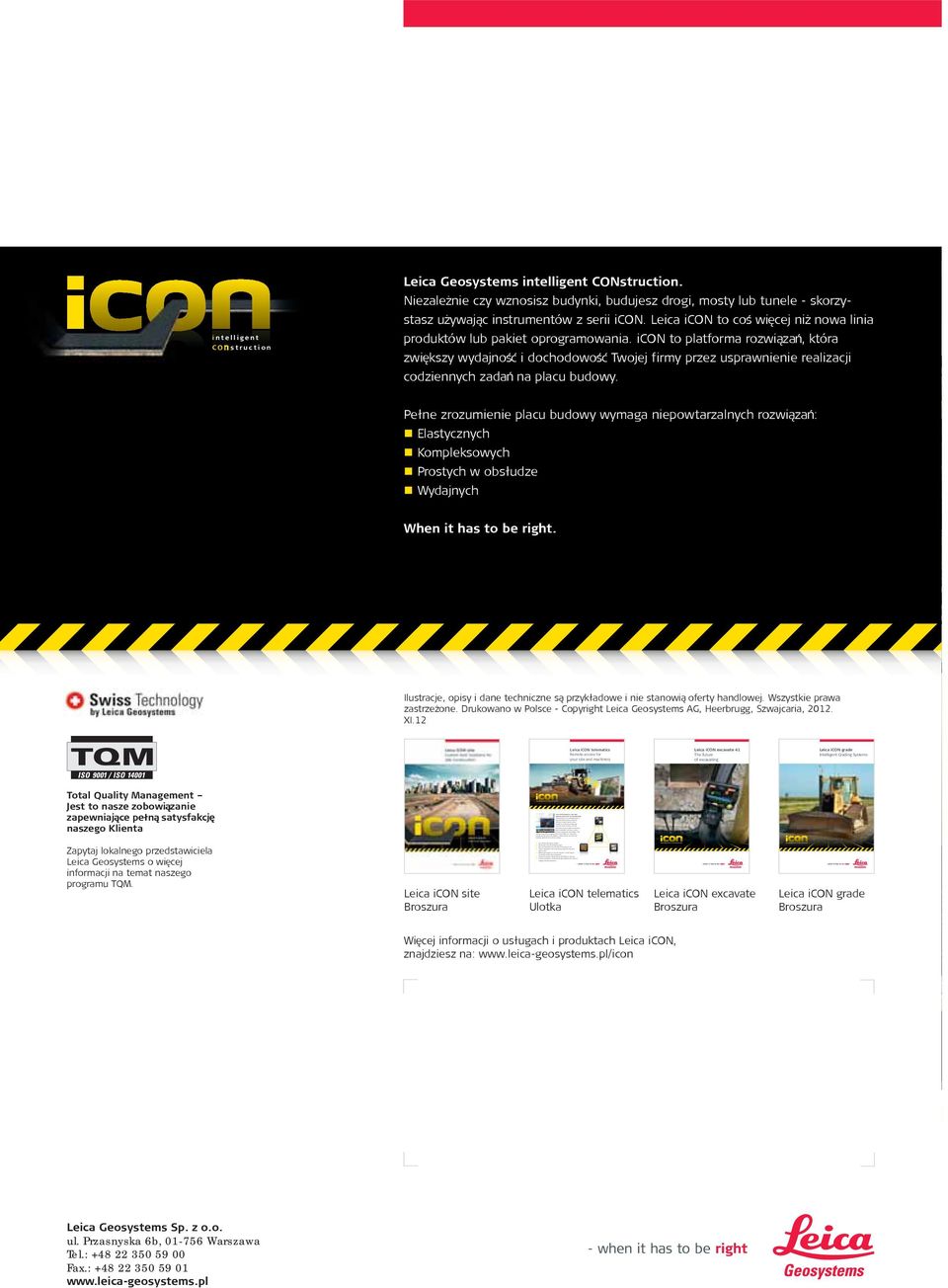 The icon telematics services include fast and easy data transfer from office to site and to construction machines, remote support for the operators and basic fleet management functionality.