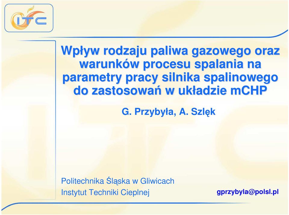 zastosowań w układzie mchp G. Przybyła, A.