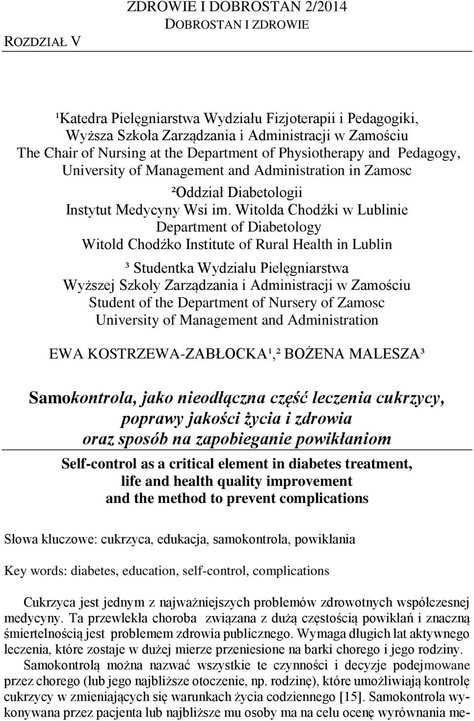 Witolda Chodźki w Lublinie Department of Diabetology Witold Chodźko Institute of Rural Health in Lublin ³ Studentka Wydziału Pielęgniarstwa Wyższej Szkoły Zarządzania i Administracji w Zamościu