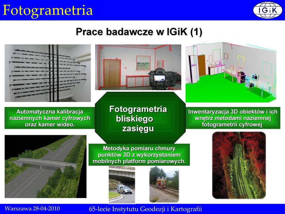 Fotogrametria bliskiego zasięgu Inwentaryzacja 3D obiektów i ich wnętrz