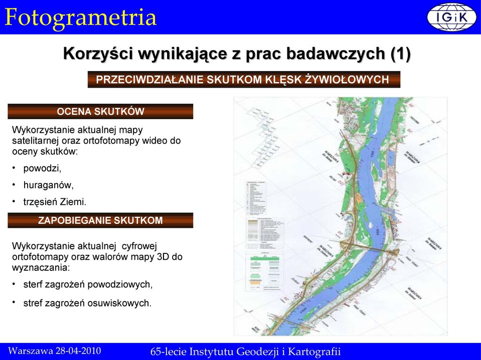 huraganów, trzęsień Ziemi.