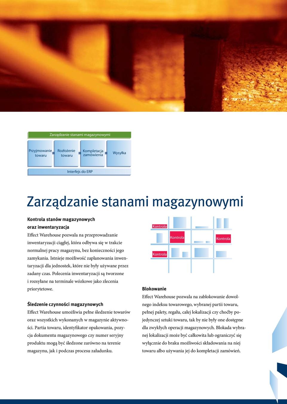 Polecenia inwentaryzacji są tworzone i rozsyłane na terminale wózkowe jako zlecenia priorytetowe.
