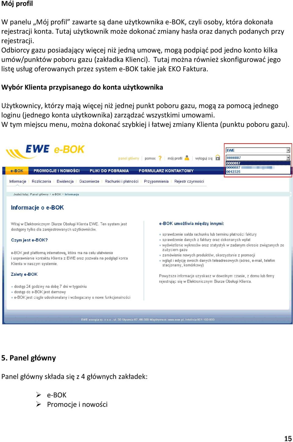 Tutaj można również skonfigurować jego listę usług oferowanych przez system e-bok takie jak EKO Faktura.
