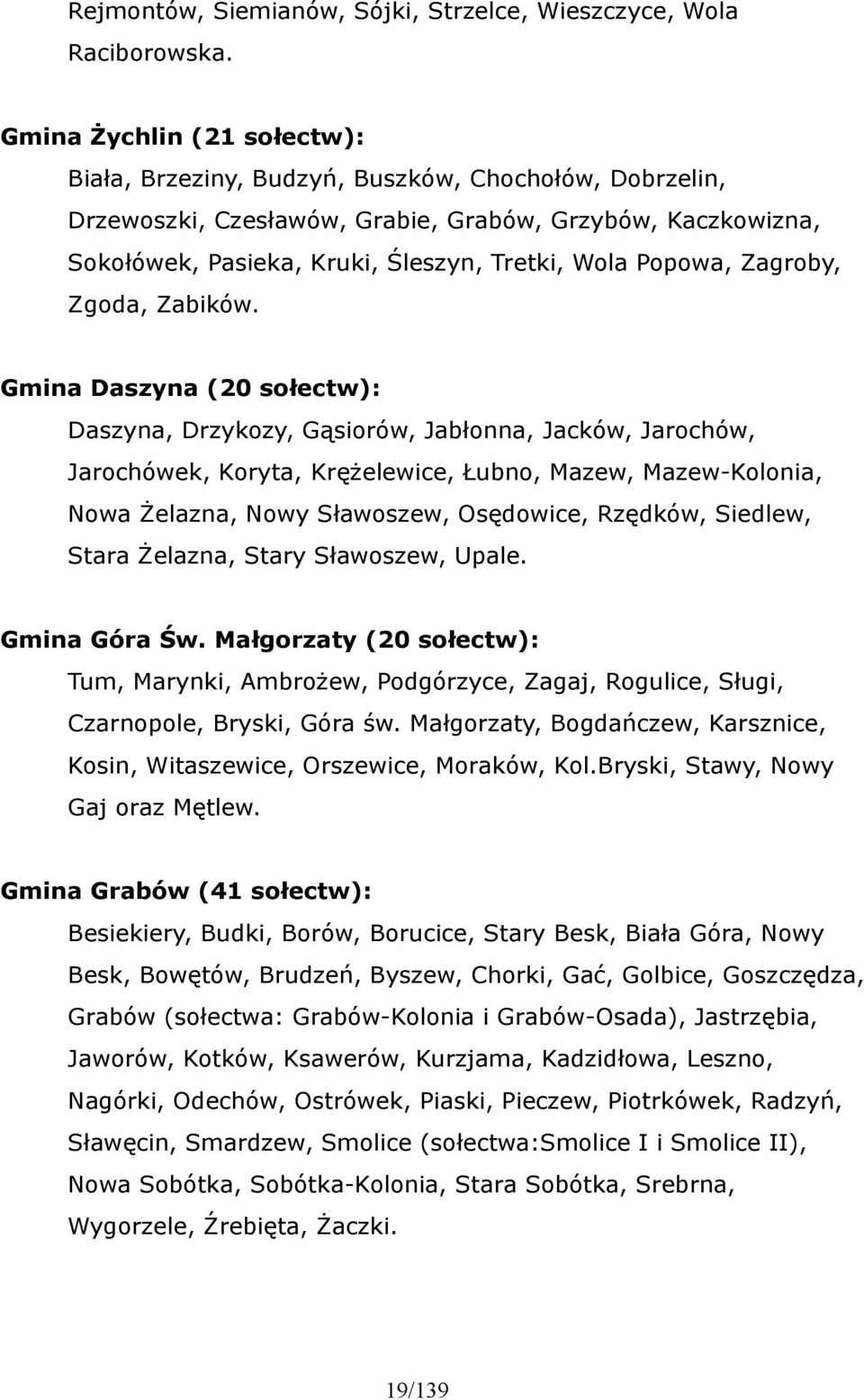 Popowa, Zagroby, Zgoda, Zabików.