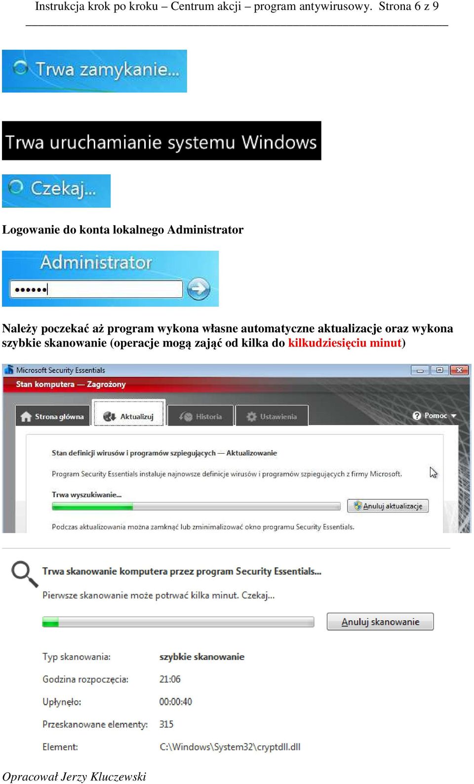 poczekać aż program wykona własne automatyczne aktualizacje oraz