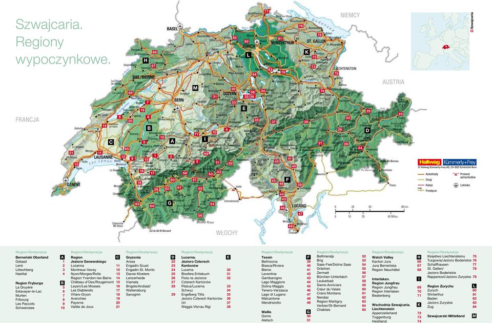 51 52 53 54 33 4 50 E 35 37 41 42 40 45 F 46 39 44 43 48 28 27 26 22 29 24 25 D 23 Autostrady Drogi Koleje Przełęcze Przewóz samochodów Lotnisko Wysokości są podane w metrach nad poziomem morza (m n.