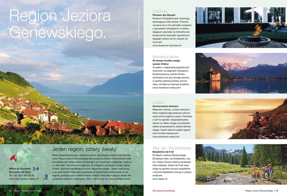 lausanne-tourisme.ch Montreux-Vevey. W samym środku uwagi: zamek Chillon To jeden z najbardziej popularnych motywów na zdjęciach Szwajcarii.