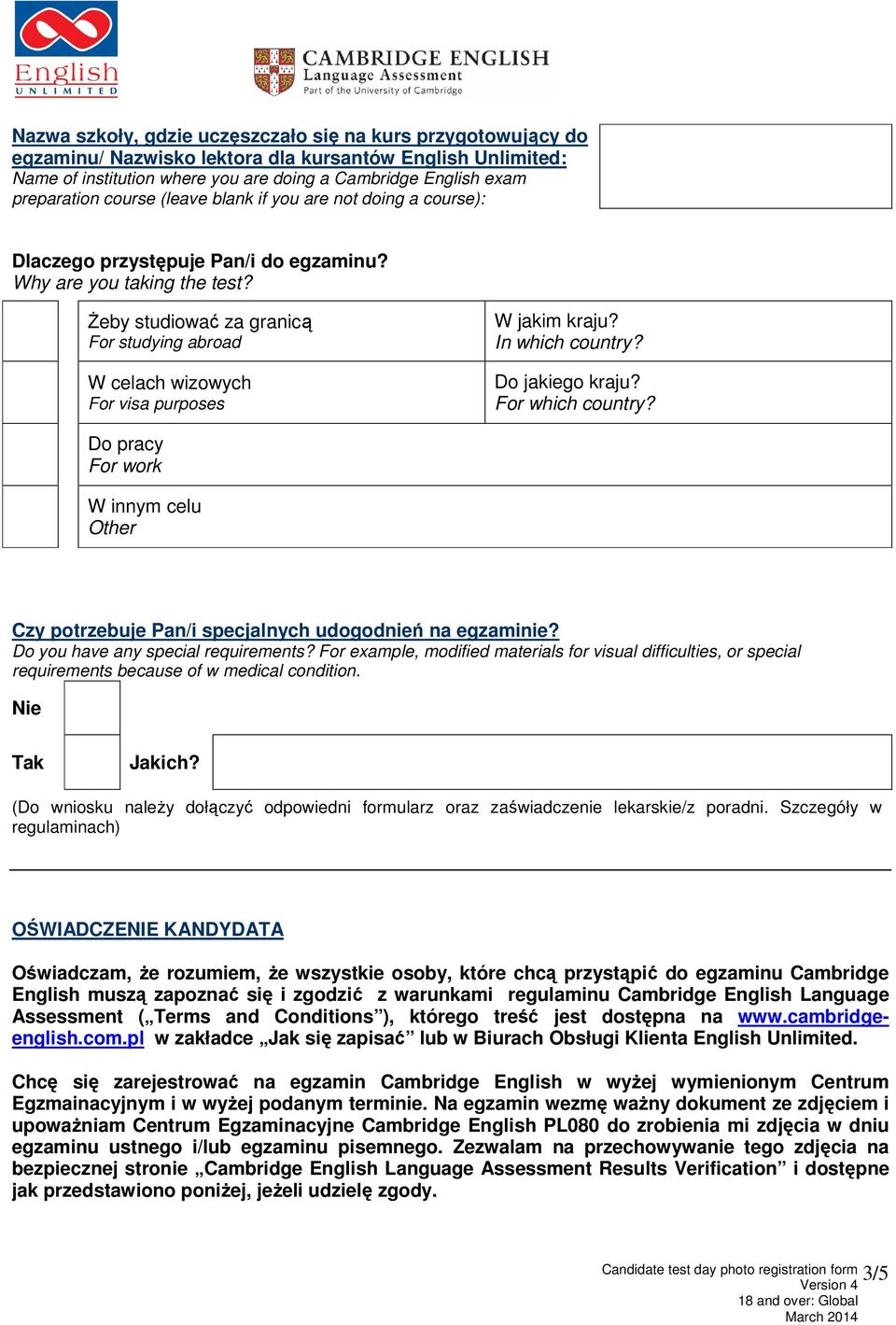 Żeby studiować za granicą For studying abroad W celach wizowych For visa purposes W jakim kraju? In which country? Do jakiego kraju? For which country?