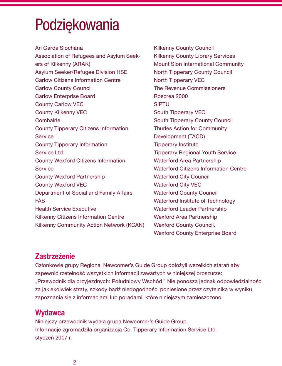County Wexford Citizens Information Service County Wexford Partnership County Wexford VEC Department of Social and Family Affairs FÁS Health Service Executive Kilkenny Citizens Information Centre