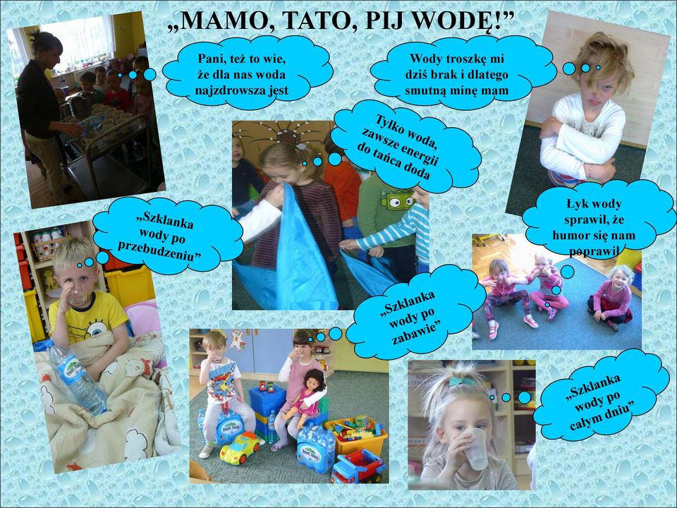 najzdrowsza jest Wody troszkę mi dziś