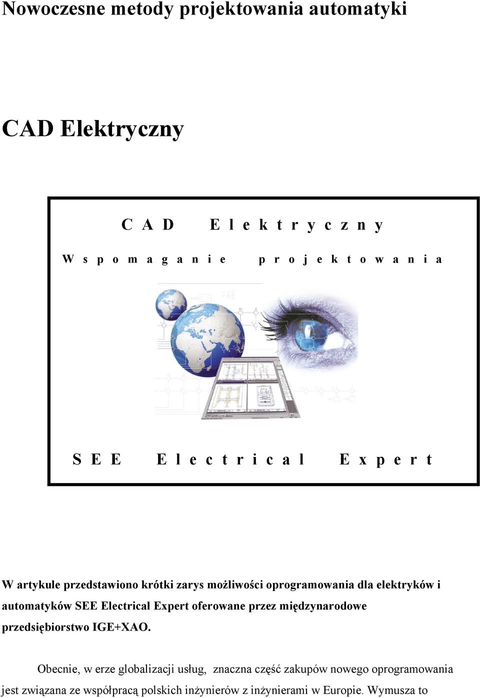 automatyków SEE Electrical Expert oferowane przez międzynarodowe przedsiębiorstwo IGE+XAO.