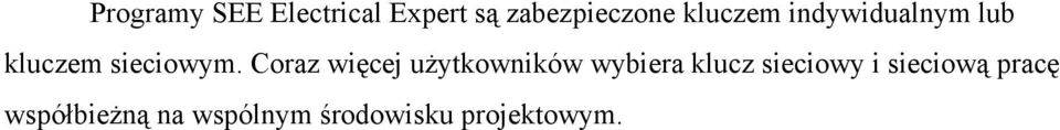 Coraz więcej użytkowników wybiera klucz sieciowy i