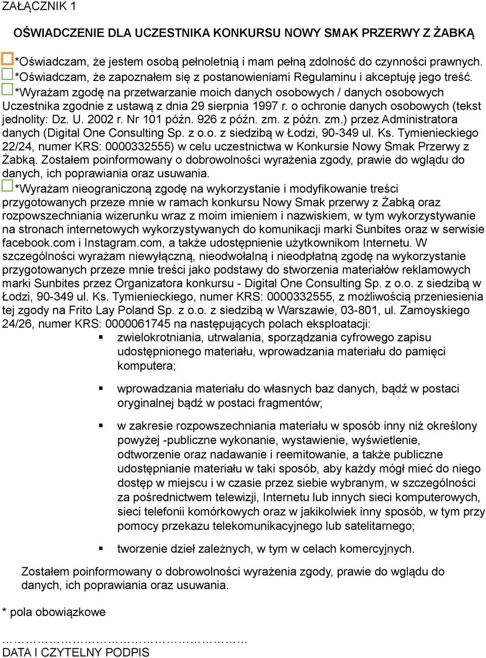 *Wyrażam zgodę na przetwarzanie moich danych osobowych / danych osobowych Uczestnika zgodnie z ustawą z dnia 29 sierpnia 1997 r. o ochronie danych osobowych (tekst jednolity: Dz. U. 2002 r.