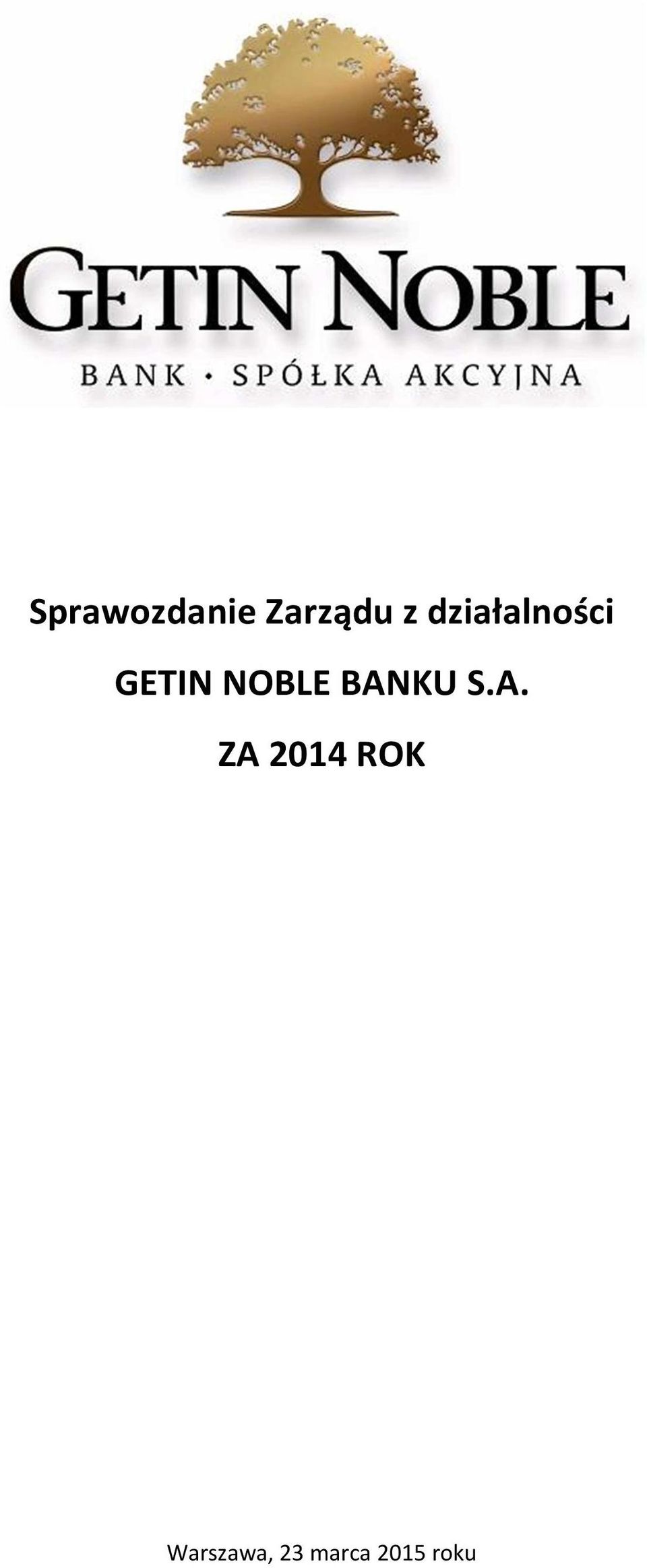 BANKU S.A. ZA 2014 ROK