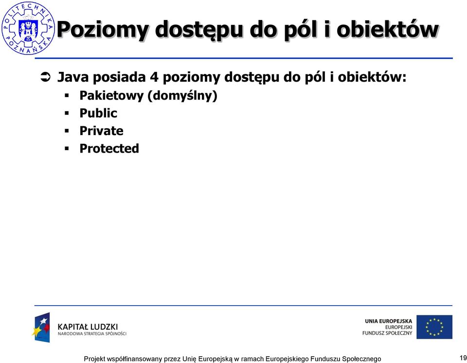 dostępu do pól i obiektów: