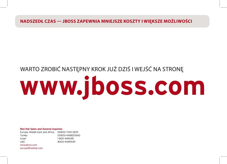 com Red Hat Sales and General Inquiries Europe, Middle East and Africa 00800