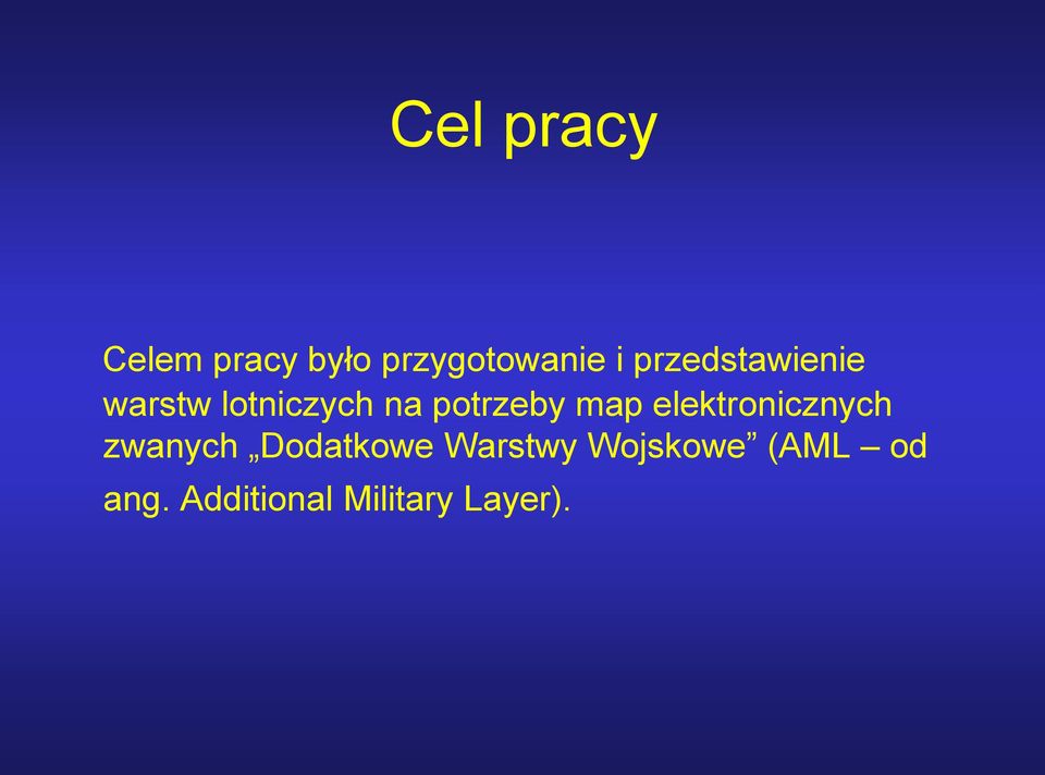map elektronicznych zwanych Dodatkowe Warstwy