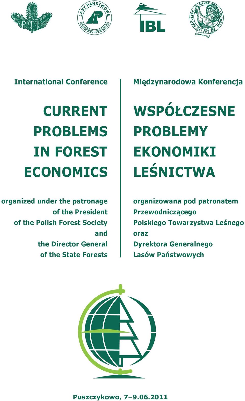 Polish Forest Society and the Director General of the State Forests organizowana pod patronatem
