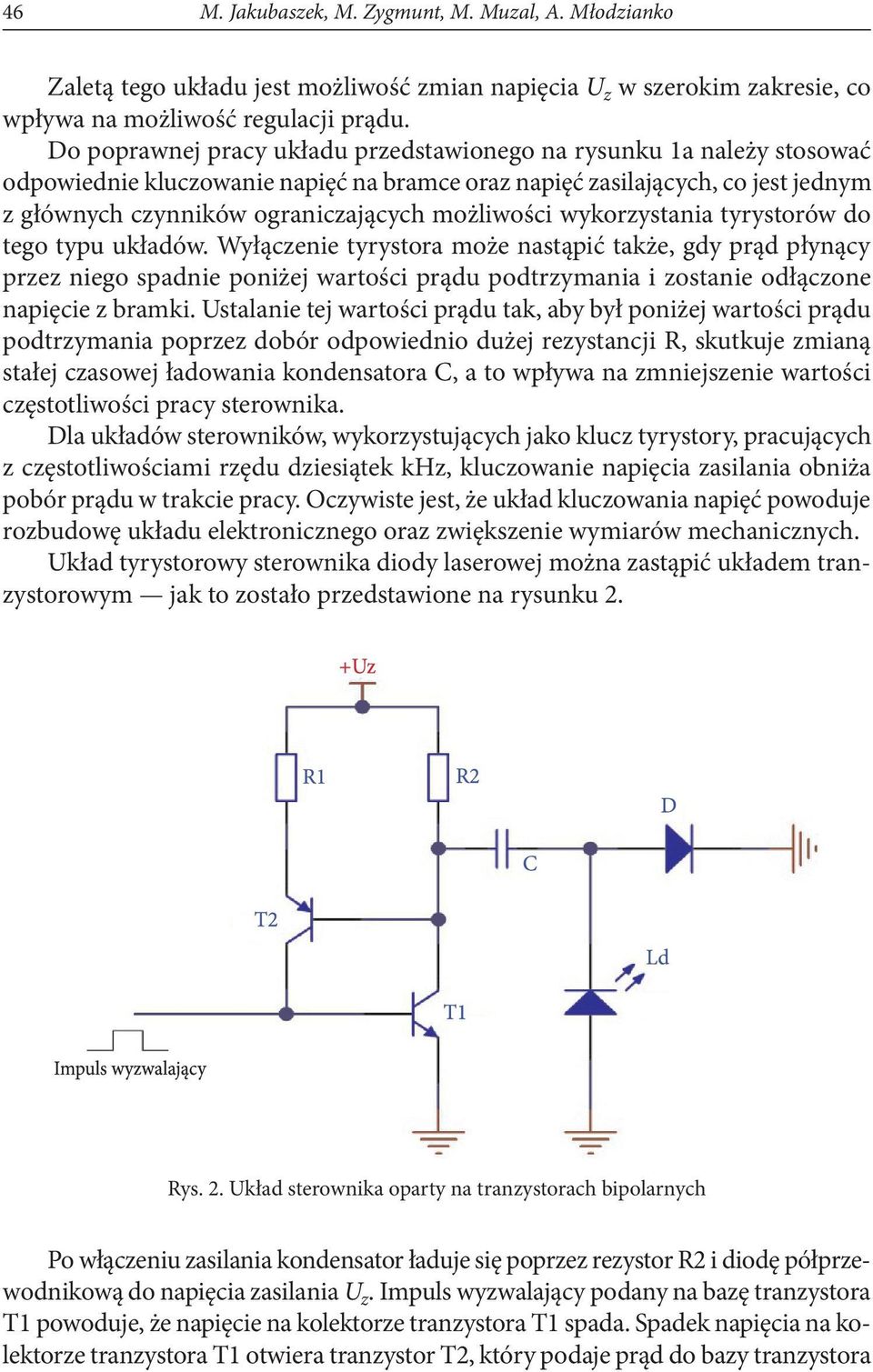 możliwości wykorzystania tyrystorów do tego typu układów.
