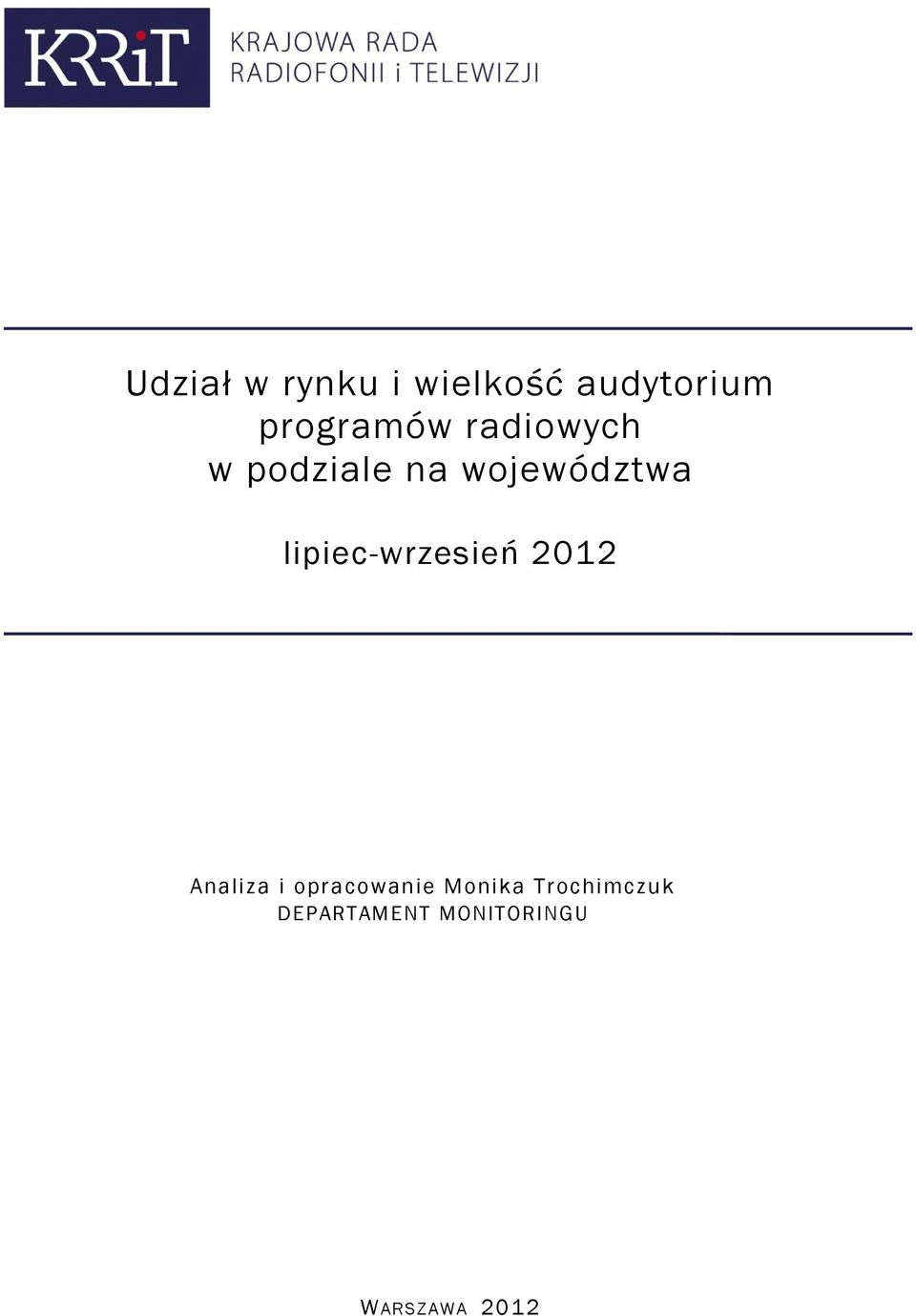 lipiec-wrzesień 2012 Analiza i opracowanie