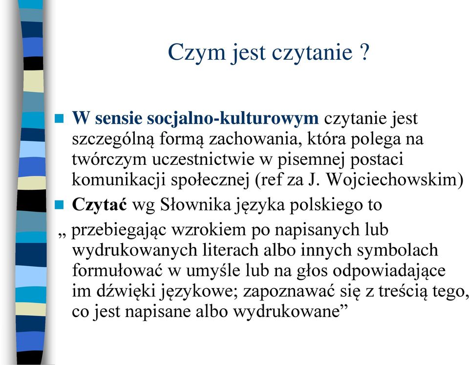 pisemnej postaci komunikacji społecznej (ref za J.