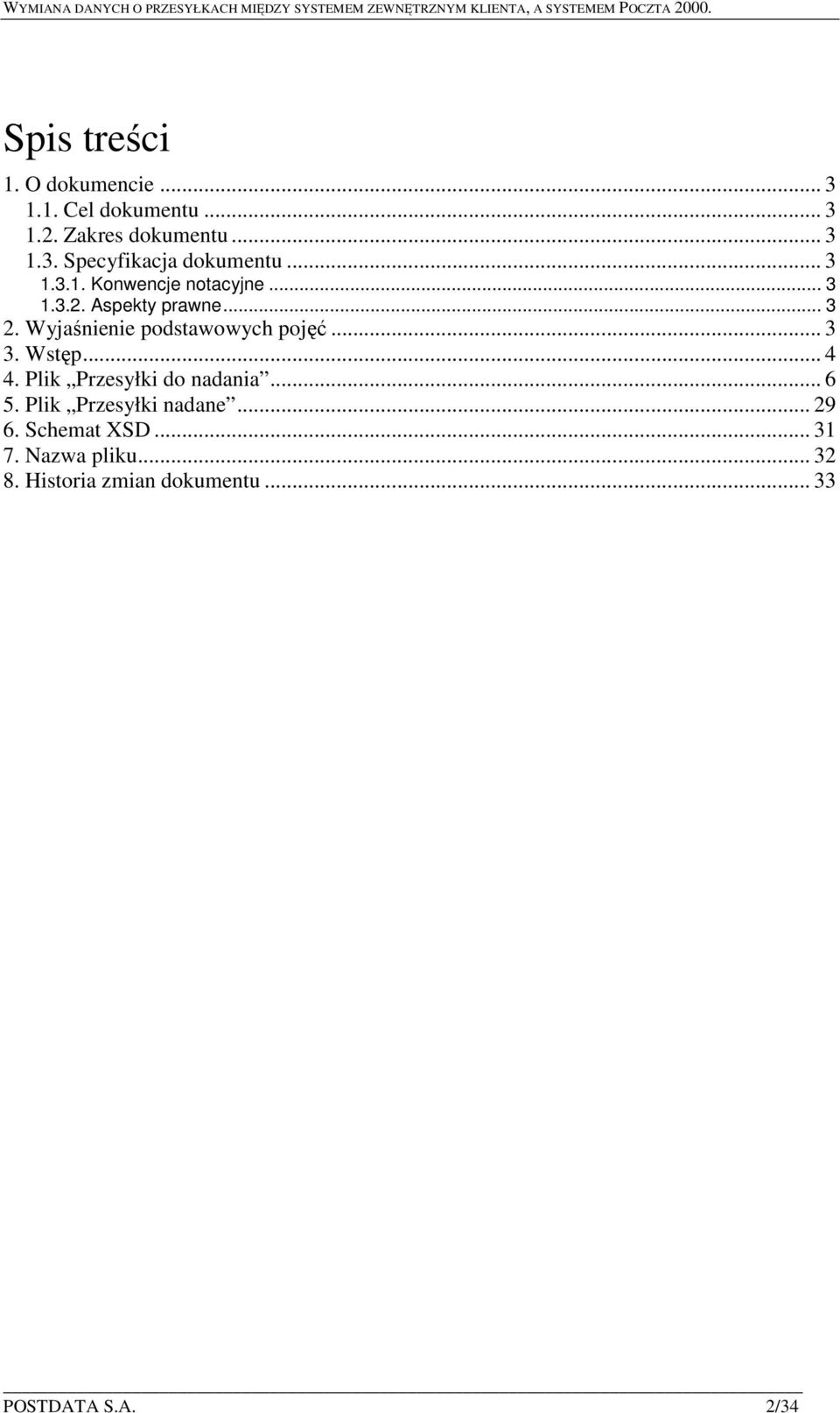 Wyjaśnienie podstawowych pojęć... 3 3. Wstęp... 4 4. Plik Przesyłki do nadania... 6 5.