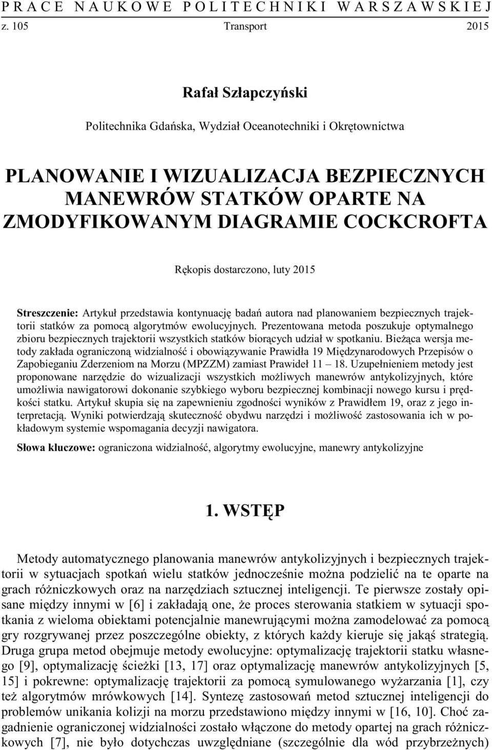 DIAGRAMIE COCKCROFTA, luty 2015 Streszczenie: k- zbioru bezpiecznych trajektorii e- 18.