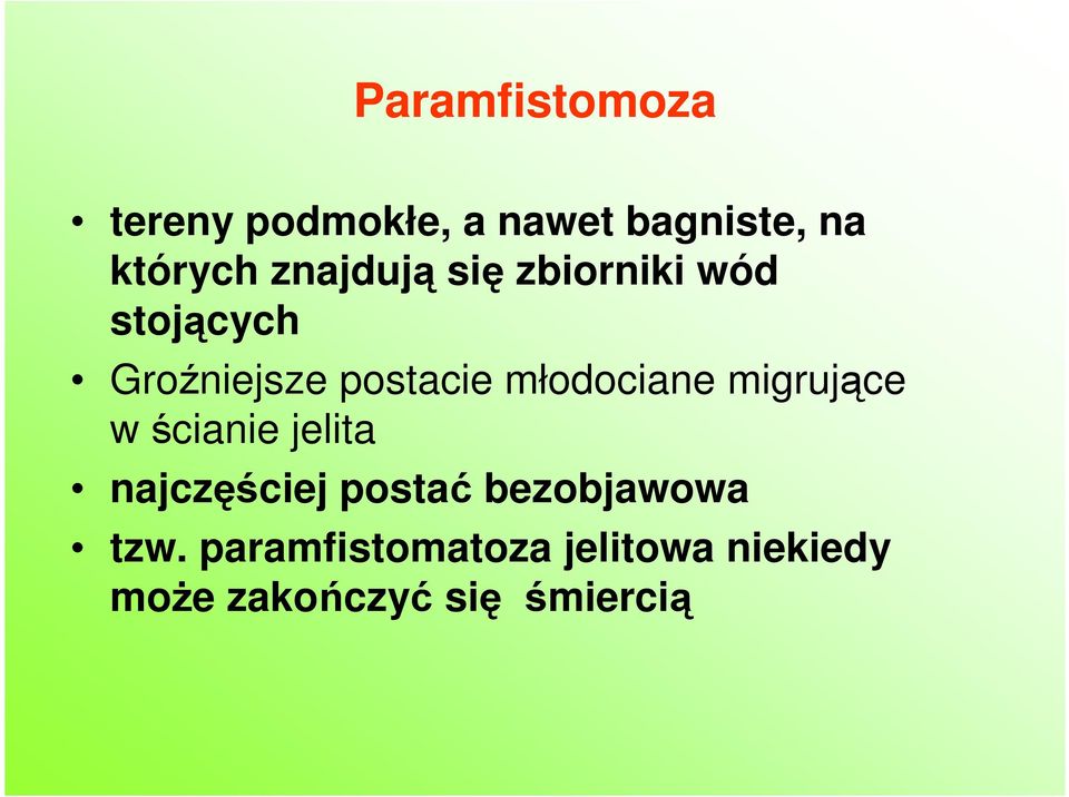 młodociane migrujące w ścianie jelita najczęściej postać