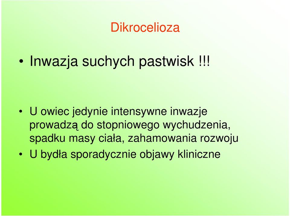 do stopniowego wychudzenia, spadku masy ciała,