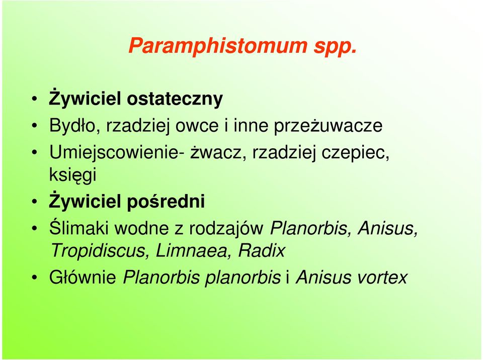 Umiejscowienie-Ŝwacz, rzadziej czepiec, księgi śywiciel pośredni