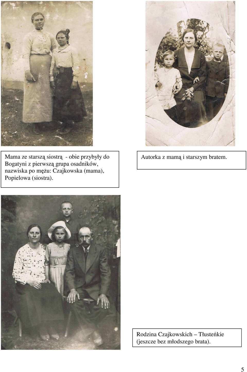 (mama), Popielowa (siostra).