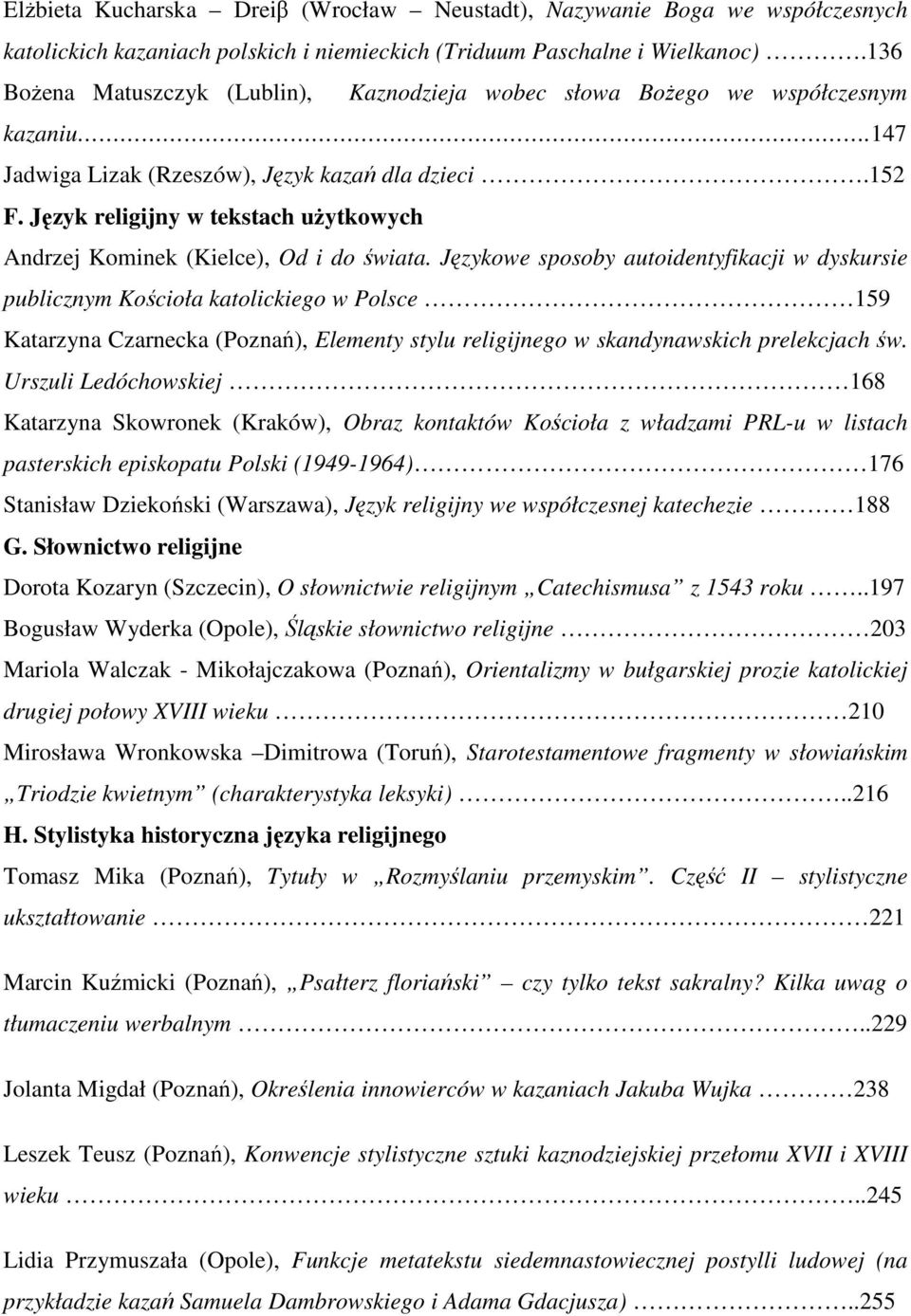 Język religijny w tekstach uŝytkowych Andrzej Kominek (Kielce), Od i do świata.