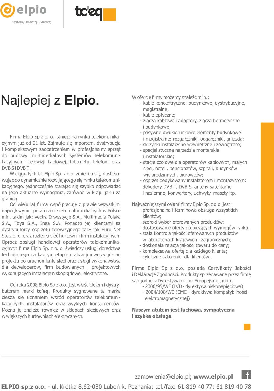 DVB T. W ciągu tych lat Elpio 