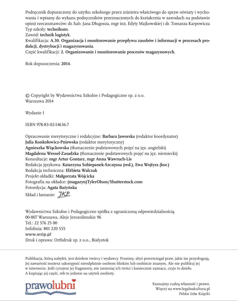Organizacja i monitorowanie przepływu zasobów i informacji w procesach produkcji, dystrybucji i magazynowania. Część kwalifikacji: 2. Organizowanie i monitorowanie procesów magazynowych.