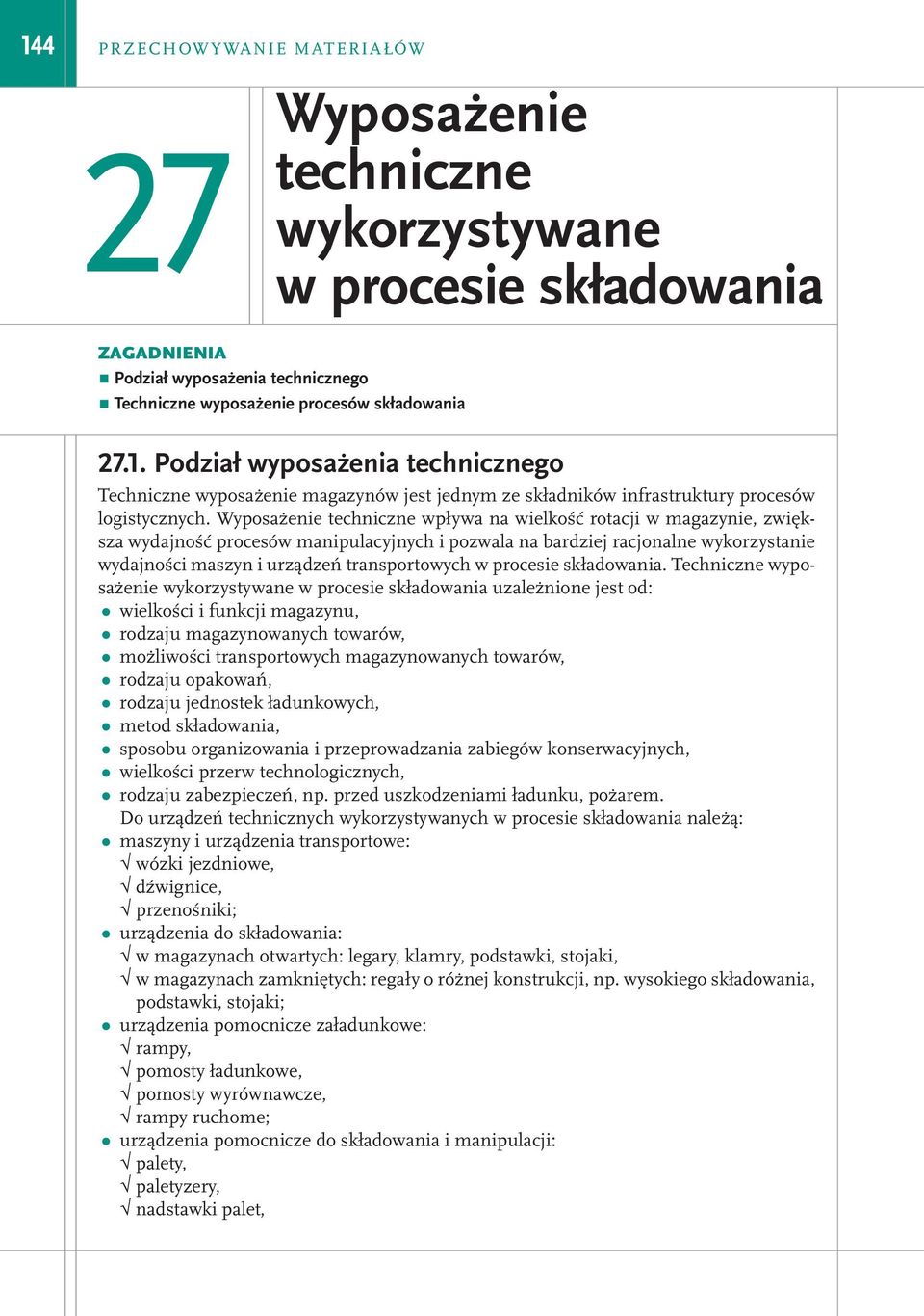 procesie składowania.