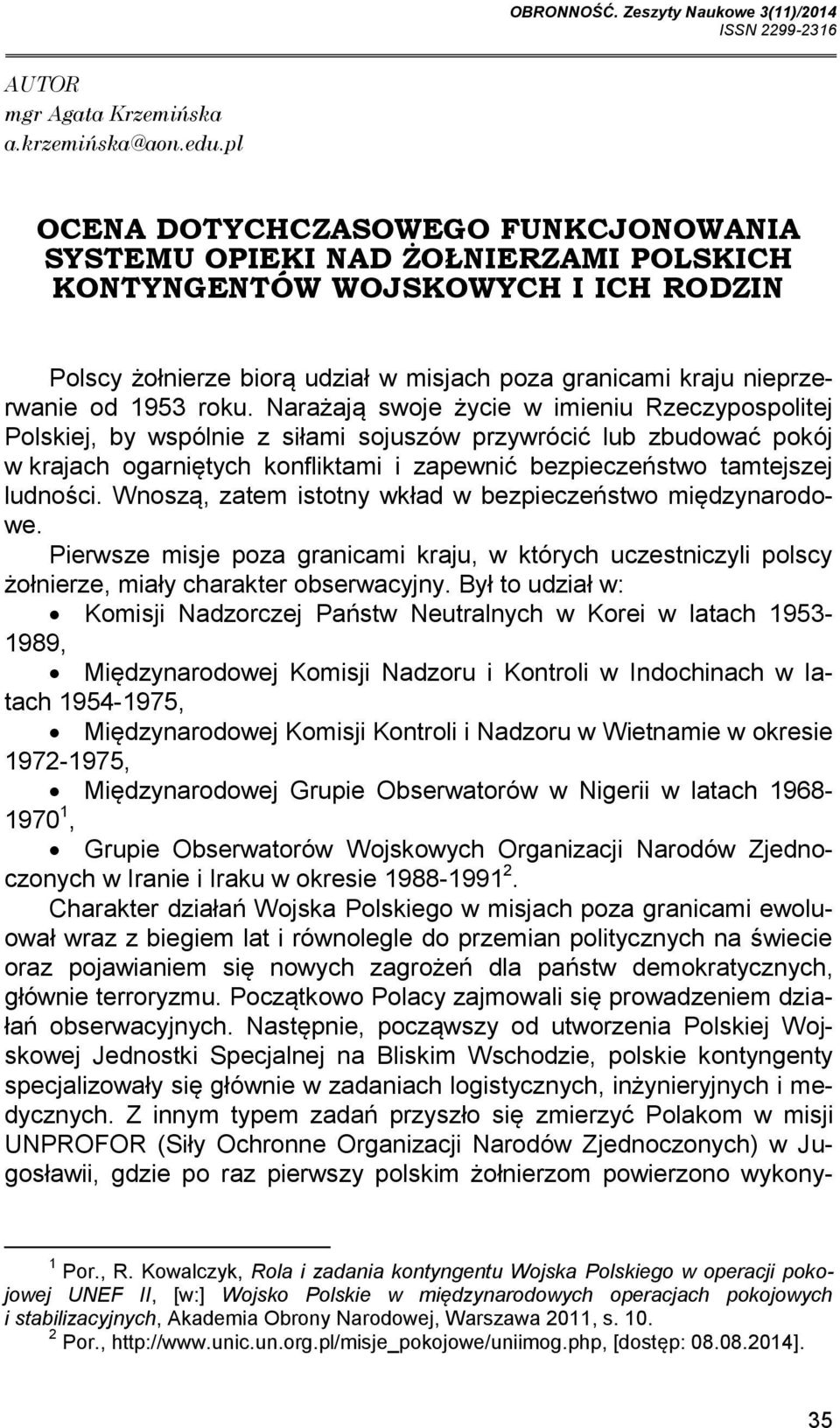 poza granicami kraju nieprzerwanie od 1953 roku.
