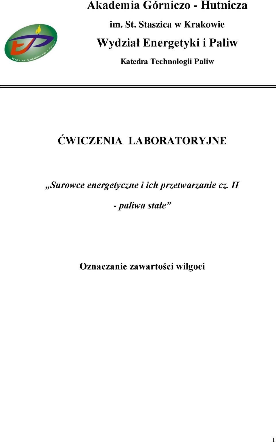 Technologii Paliw ĆWICZENIA LABORATORYJNE Surowce