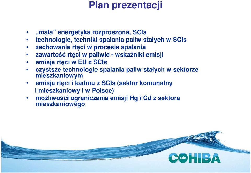 SCIs czystsze technologie spalania paliw stałych w sektorze mieszkaniowym emisja rtęci i kadmu z SCIs