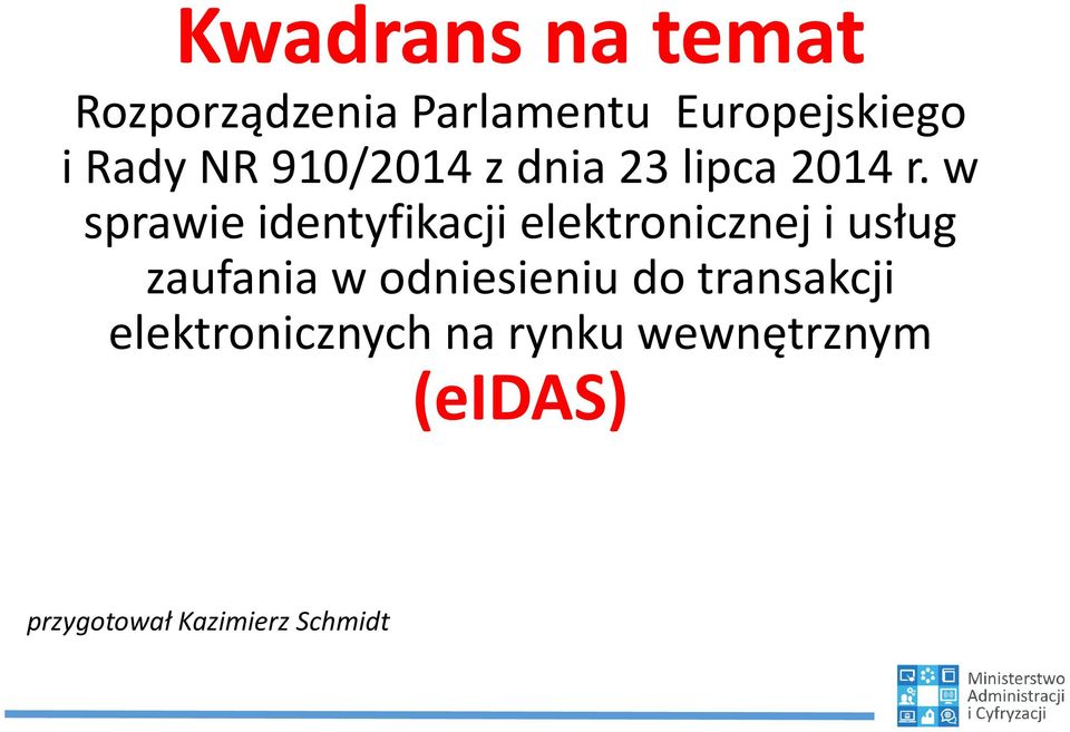 w sprawie identyfikacji elektronicznej i usług zaufania w