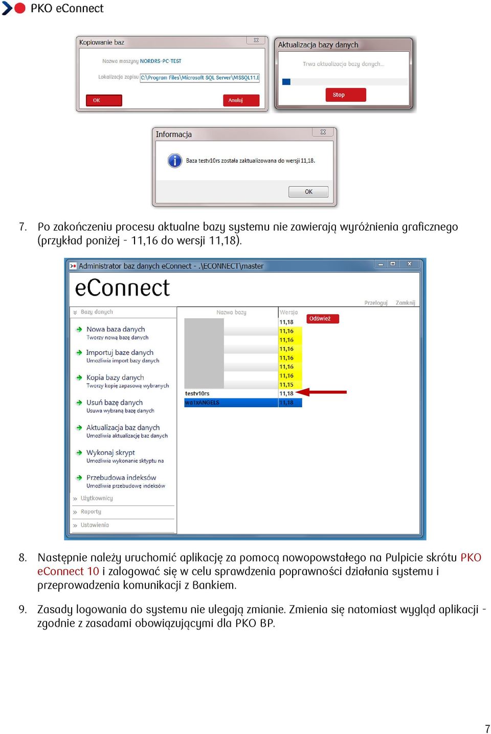 Następnie należy uruchomić aplikację za pomocą nowopowstałego na Pulpicie skrótu PKO econnect 10 i zalogować się w