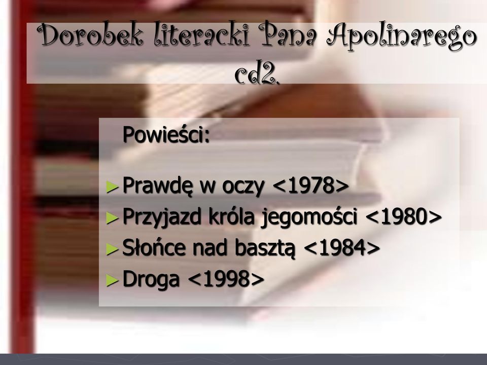 <1978> Przyjazd króla jegomości