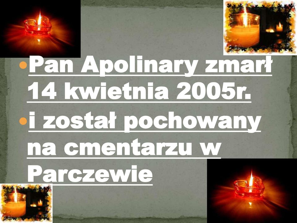 i został pochowany