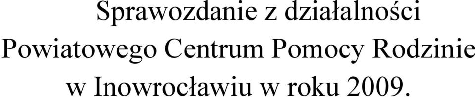 Powiatowego Centrum