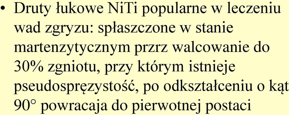 do 30% zgniotu, przy którym istnieje