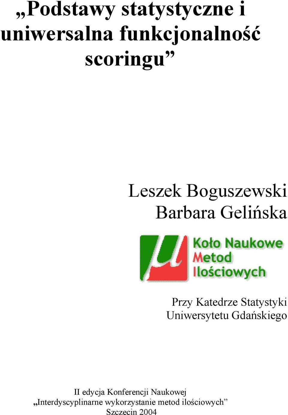 Statystyk Unwersytetu Gdańskego II edycja Konferencj